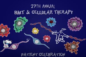 27th Annual BMT & Cellular Therapy Patient Celebration